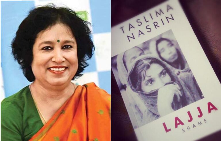 Taslima Nasreen Bangladesh because of her novel Lajja